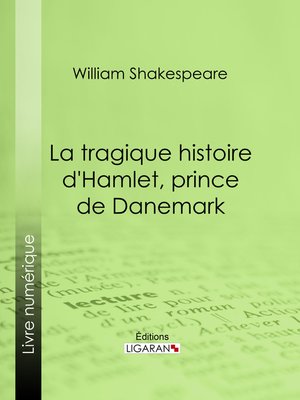 cover image of La Tragique Histoire d'Hamlet, prince de Danemark